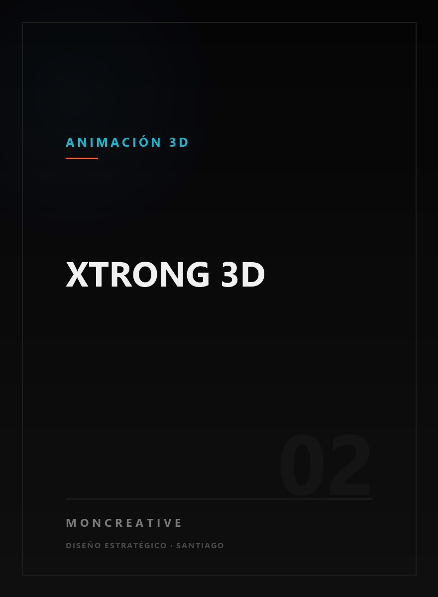 XTRONG 3D — Animación 3D | MonCreative